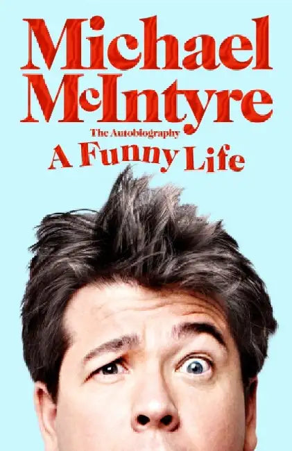 Buy A Funny Life (English, Michael McIntyre) — BookShops.in