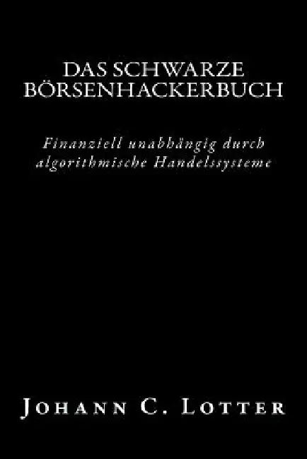 Buy Das Börsenhackerbuch (English, Johann Christian Lotter) — BookShops.in