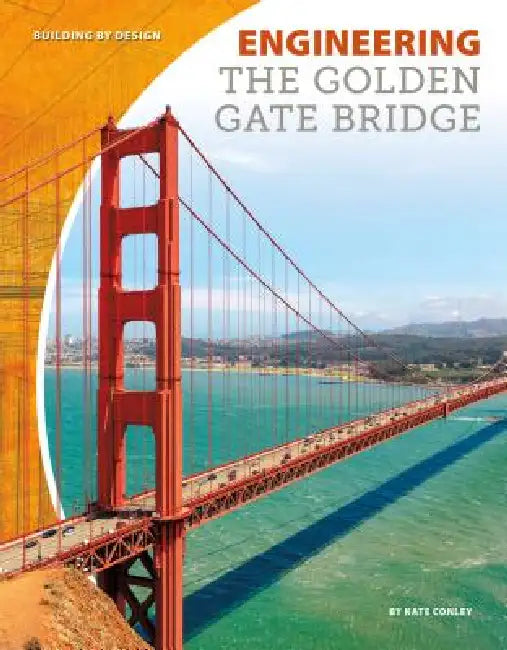 Buy Engineering the Golden Gate Bridge (English, Kate Conley) — BookShops.in