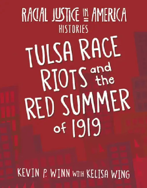 Buy Tulsa Race Riots and the Red Summer of 1919 (English, Kevin P. Winn | Kelisa Wing) — BookShops.in
