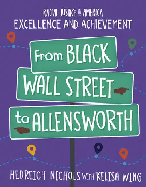 Buy From Black Wall Street to Allensworth (English, Hedreich Nichols | Kelisa Wing) — BookShops.in