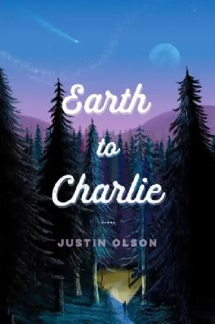 Buy Earth to Charlie (English, Justin Olson) — BookShops.in