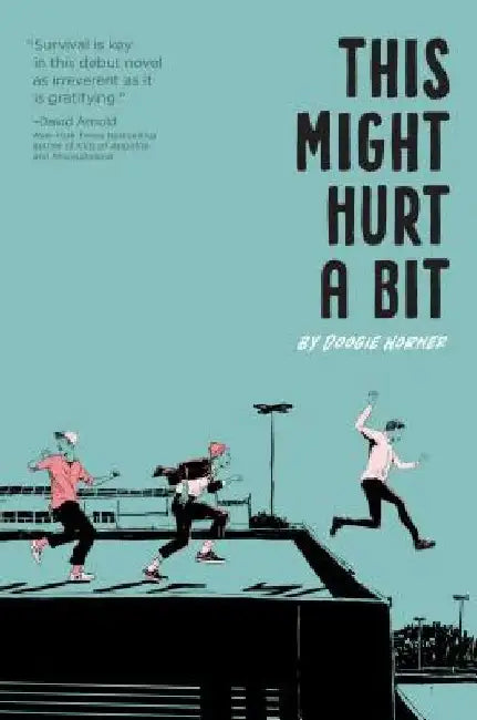 Buy This Might Hurt a Bit (English, Doogie Horner) โ BookShops.in