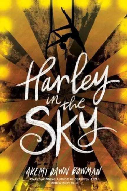 Buy Harley in the Sky (English, Akemi Dawn Bowman) โ BookShops.in