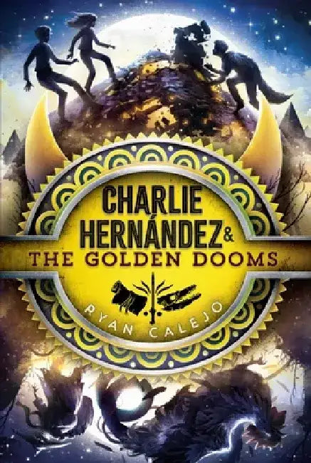 Buy Charlie Hernández & the Golden Dooms, 3 (English, Ryan Calejo) — BookShops.in