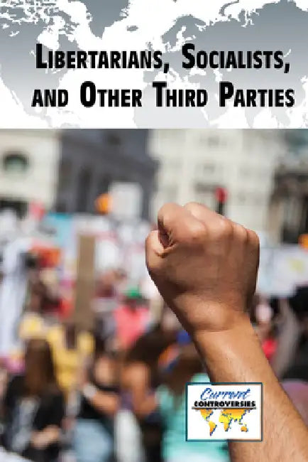 Buy Libertarians, Socialists, and Other Third Parties (English, Bridey Heing) — BookShops.in
