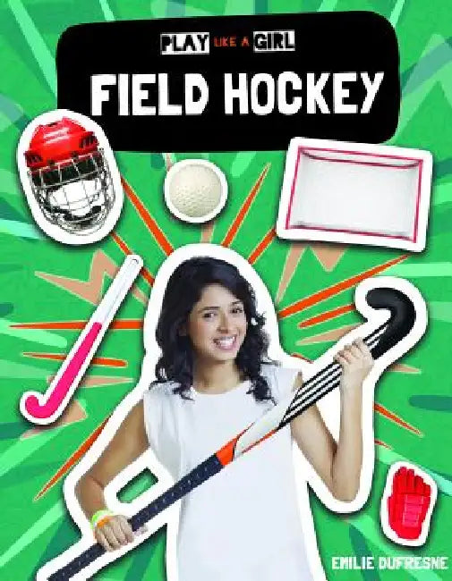 Buy Field Hockey (English, Emilie DuFresne) — BookShops.in