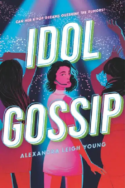 Buy Idol Gossip (English, Alexandra Leigh Young) โ BookShops.in