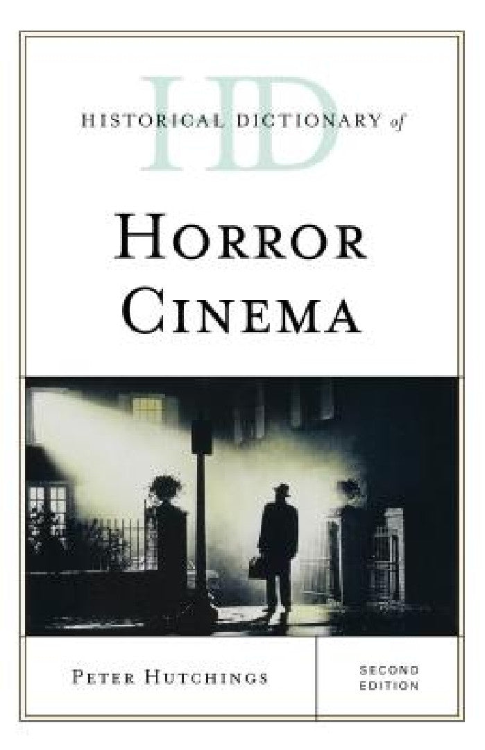 Buy Historical Dictionary of Horror Cinema (English, Peter Hutchings) — BookShops.in