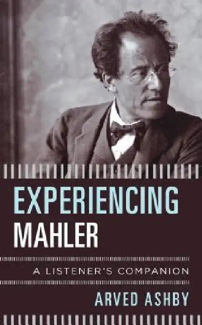 Buy Experiencing Mahler (English, Arved Ashby) — BookShops.in