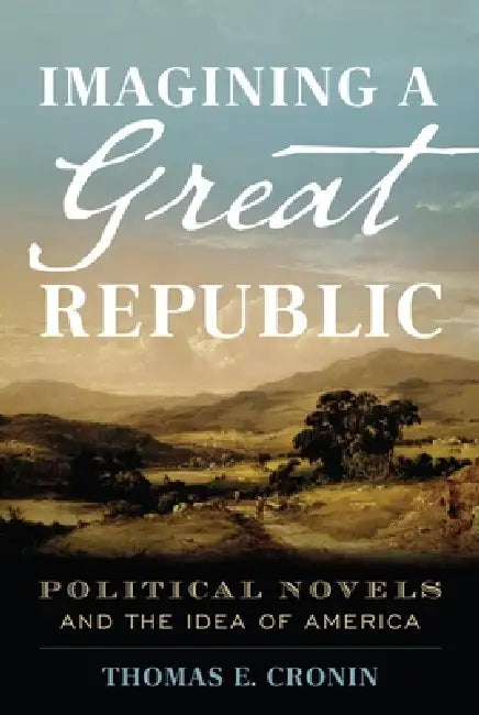 Buy Imagining a Great Republic (English, Thomas E. Cronin) — BookShops.in