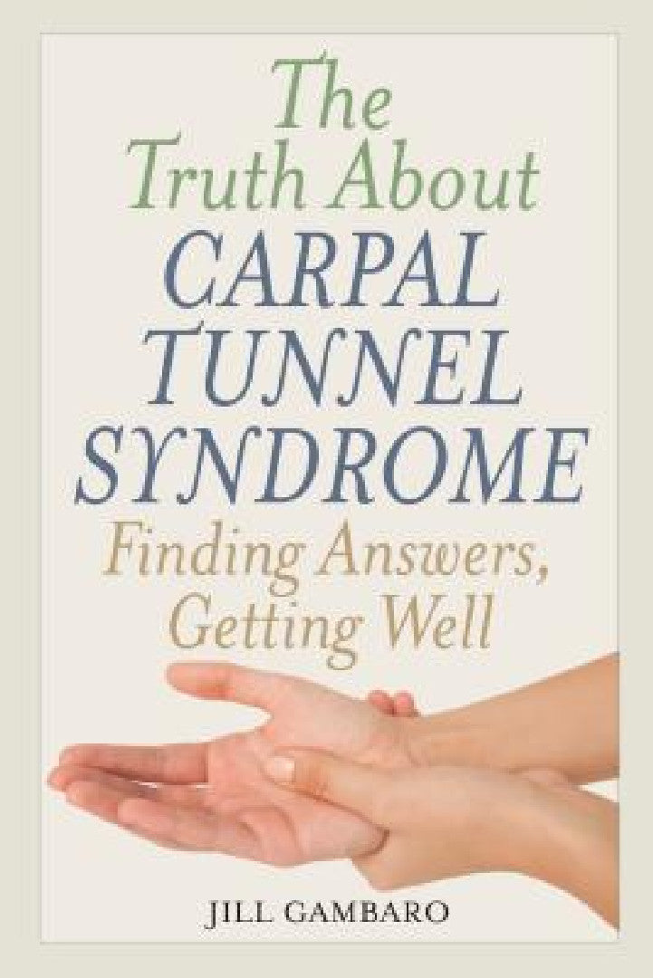 Buy Truth About Carpal Tunnel Syndrome (English, Jill Gambaro) β BookShops.in