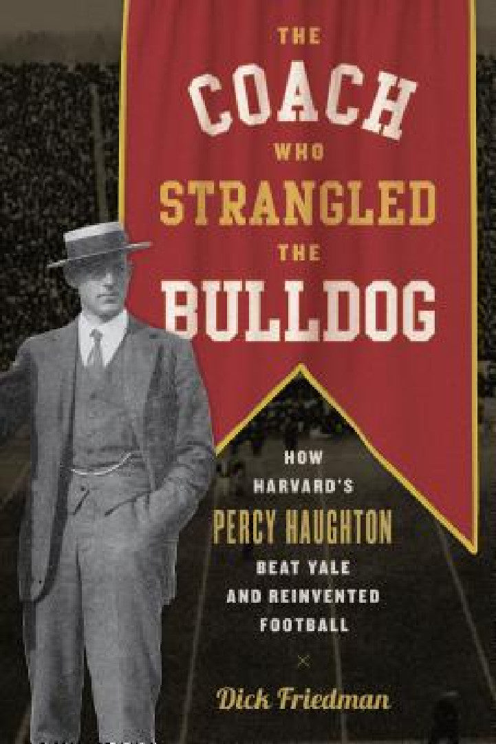 Buy The Coach Who Strangled the Bulldog (English, Dick Friedman) — BookShops.in