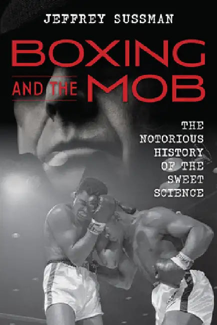 Buy Boxing and the Mob (English, Jeffrey Sussman) — BookShops.in