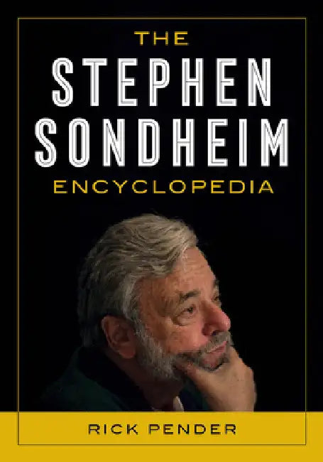 Buy Stephen Sondheim Encyclopedia (English, Rick Pender) — BookShops.in