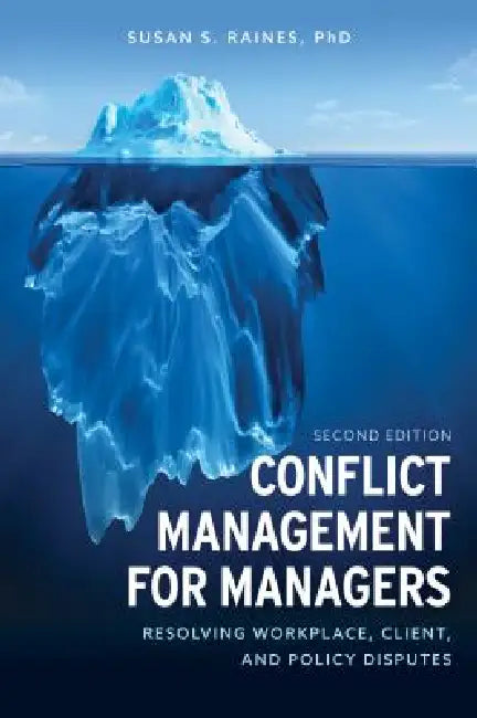 Buy Conflict Management for Managers (English, Susan S. Raines) — BookShops.in