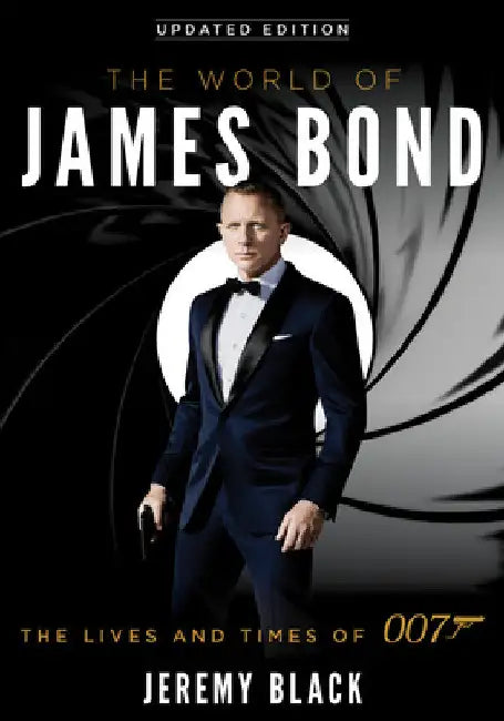 Buy World of James Bond (English, Jeremy Black) — BookShops.in