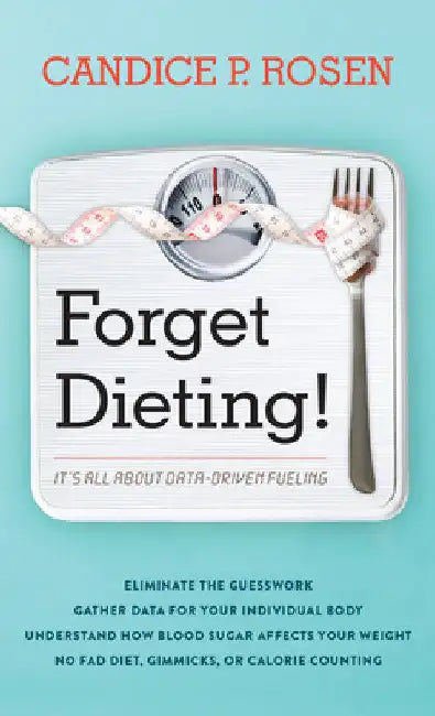 Buy Forget Dieting! (English, Candice P. Rosen) โ BookShops.in