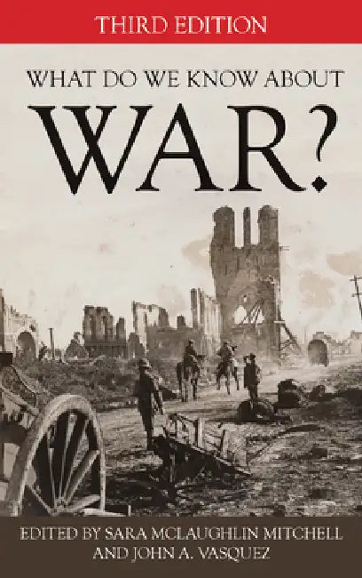 Buy What Do We Know about War? (English, Sara McLaughlin Mitchell | John a. Vasquez) — BookShops.in