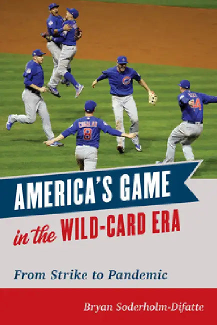 Buy America's Game in the Wild-Card Era (English, Bryan Soderholm-Difatte) — BookShops.in