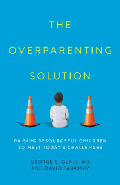 Buy Overparenting Solution (English, George S. Glass | David Tabatsky) — BookShops.in