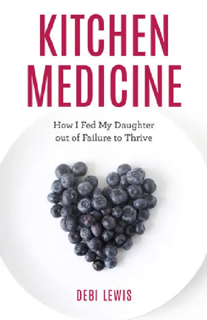 Buy Kitchen Medicine (English, Debi Lewis) โ BookShops.in
