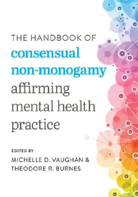 Buy Handbook of Consensual Non-Monogamy (English, Michelle D. Vaughan | Theodore R. Burnes) — BookShops.in