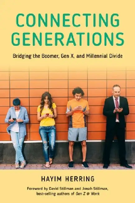 Buy Connecting Generations (English, Hayim Herring | David Stillman | Jonah Stillman) โ BookShops.in