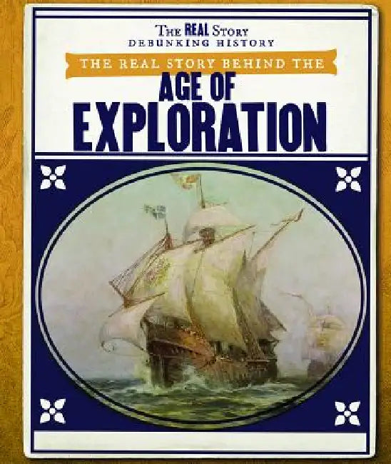 Buy The Real Story Behind the Age of Exploration (English, Daniel R. Faust) — BookShops.in