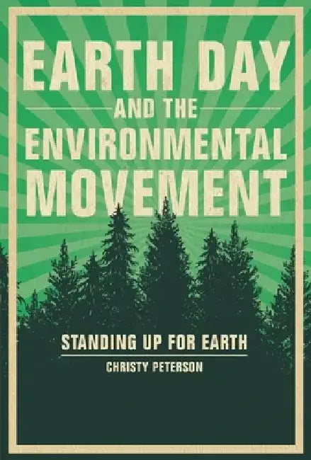 Buy Earth Day and the Environmental Movement (English, Christy Peterson) — BookShops.in