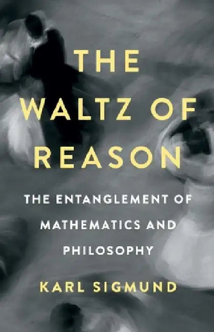 Buy The Waltz of Reason (English, Karl Sigmund) — BookShops.in