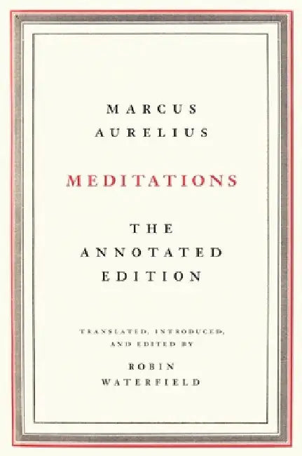 Buy Meditations: The Annotated Edition by Marcus Aurelius | Basic Books | Hardcover | English | Stoic Philosophy | Spiritual Meditation Book for Indian Readers — BookShops.in