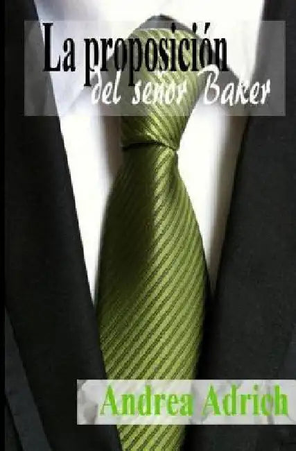 Buy La proposición del señor Baker (English, Andrea Adrich) — BookShops.in