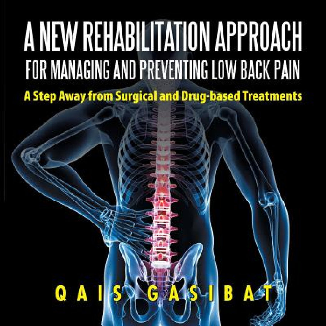Buy A New Rehabilitation Approach for Managing and Preventing Low Back Pain (English, Qais Gasibat) — BookShops.in