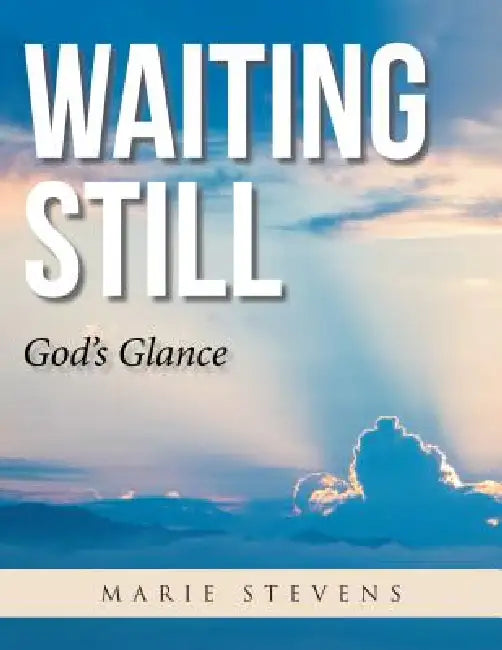 Buy Waiting Still (English, Marie Stevens) — BookShops.in