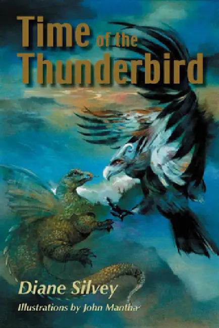 Buy Time of the Thunderbird (English, Diane Silvey | John Mantha) — BookShops.in