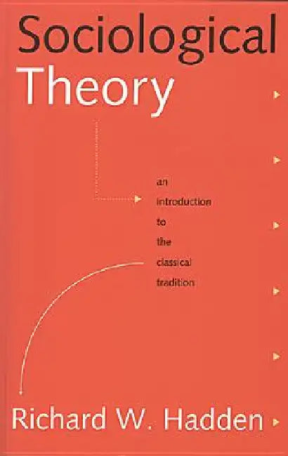 Buy Sociological Theory (English, Richard W. Hadden) โ BookShops.in