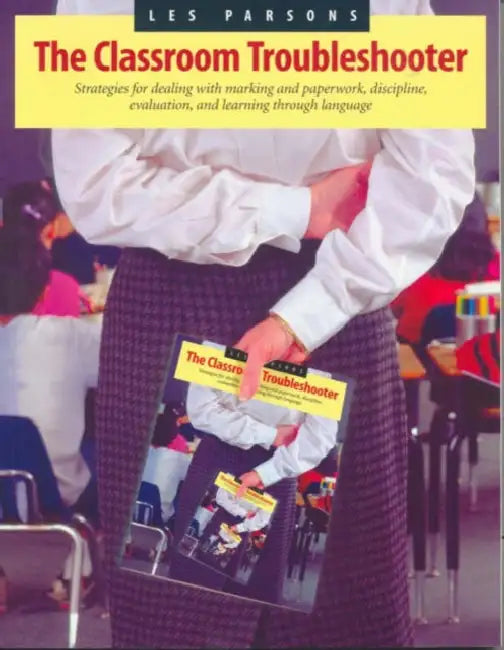 Buy The Classroom Troubleshooter (English, Les Parsons) — BookShops.in