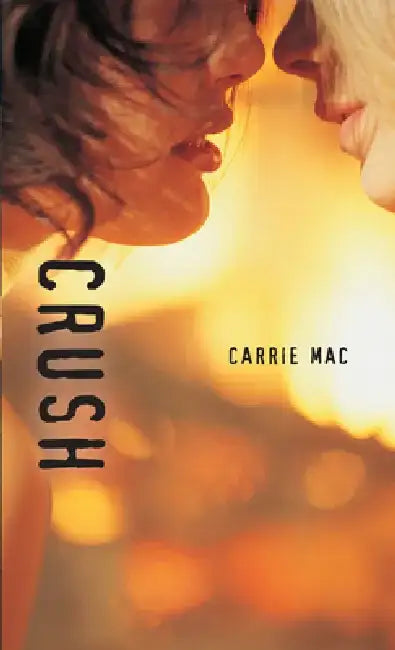 Buy Crush (English, Carrie Mac) — BookShops.in