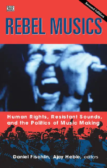 Buy Rebel Musics, Volume 2 (English, Daniel Fischlin | Ajay Heble) — BookShops.in