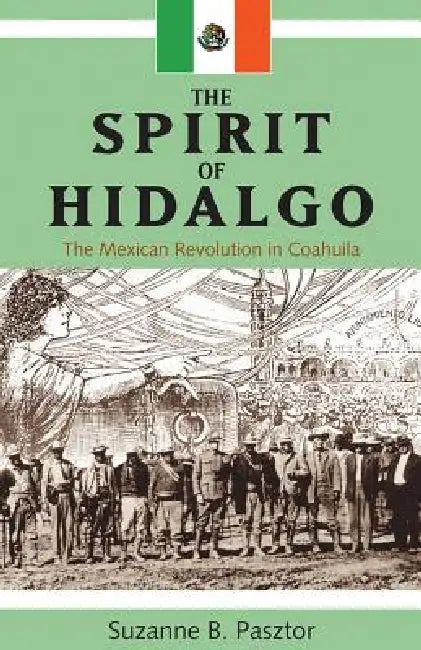 Buy Spirit of Hidalgo (English, Suzanne B. Pasztor) — BookShops.in