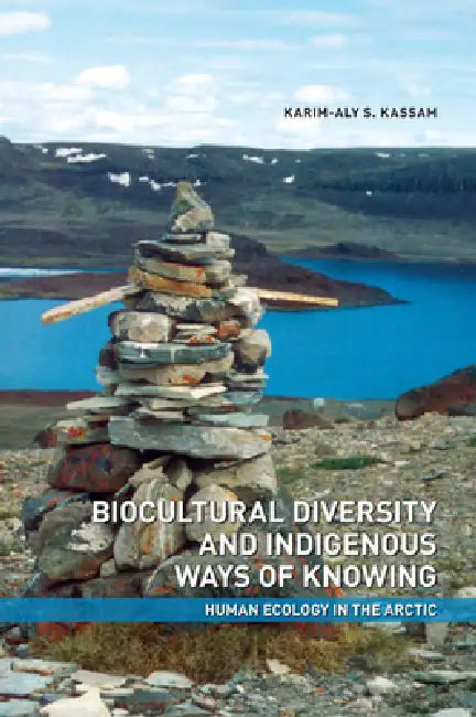 Buy Biocultural Diversity and Indigenous Ways of Knowing (English, Karim-Aly Kassam) — BookShops.in