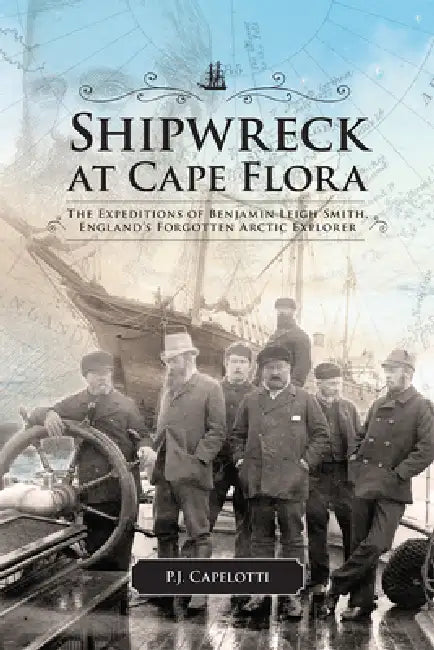 Buy Shipwreck at Cape Flora (English, P. J. Capelotti) — BookShops.in