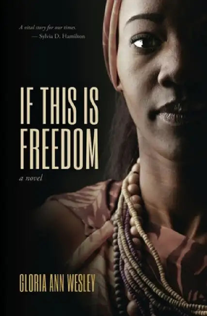Buy If This Is Freedom (English, Gloria Ann Wesley) — BookShops.in