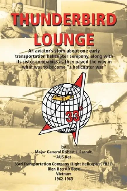 Buy Thunderbird Lounge (English, Major General Robert J. Brandt Aus Ret) — BookShops.in