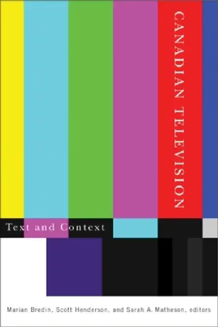 Buy Canadian Television (English, Marian Bredin | Scott Henderson | Sarah A. Matheson) — BookShops.in
