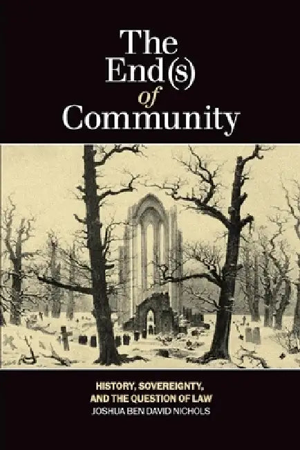 Buy The End(s) of Community (English, Joshua Ben David Nichols) — BookShops.in