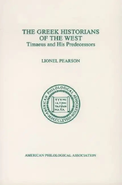 Buy The Greek Historians of the West (English, Lionel Pearson) β BookShops.in