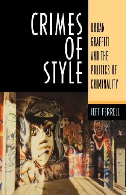 Buy Crimes of Style (English, Jeff Ferrell) โ BookShops.in