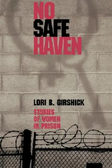 Buy No Safe Haven (English, Lori B. Girshick) — BookShops.in